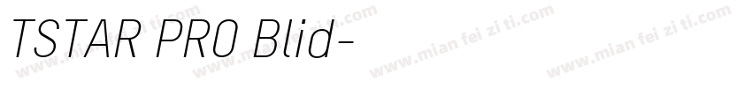 TSTAR PRO Blid字体转换